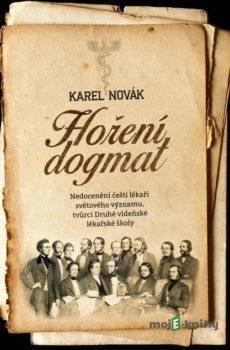 Hoření dogmat - Karel Novák