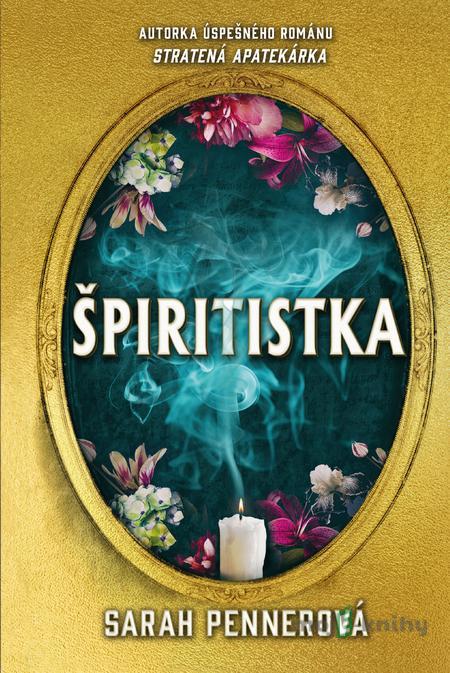 Špiritistka - Sarah Penner Špiritistka - Sarah Penner