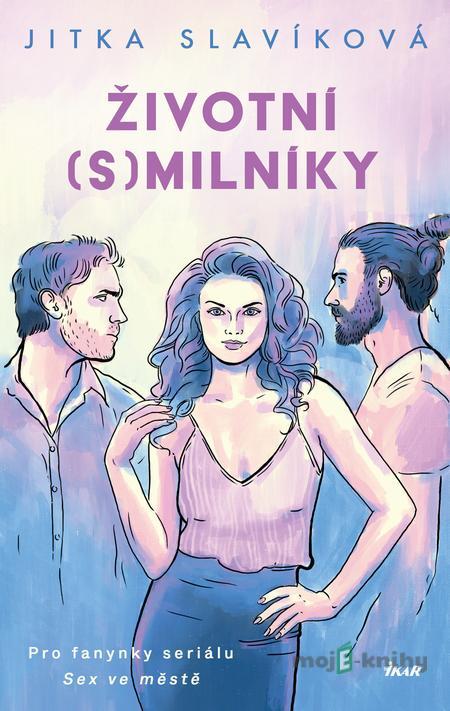Životní (s)milníky - Jitka Slavíková Životní (s)milníky - Jitka Slavíková