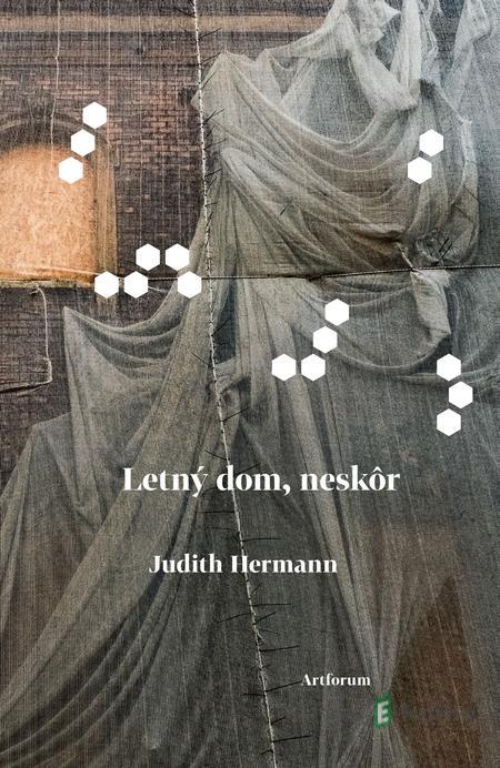 Letný dom, neskôr - Judith Hermann Letný dom, neskôr - Judith Hermann