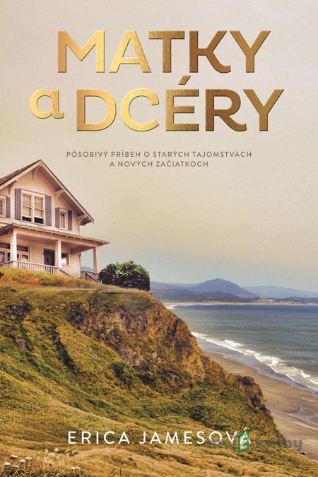 Matky a dcéry - Erica James Matky a dcéry - Erica James