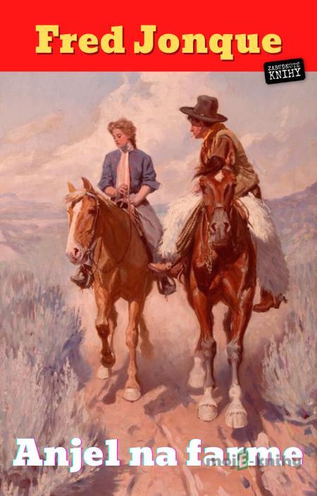 Anjel na farme - Fred Jonque Anjel na farme - Fred Jonque