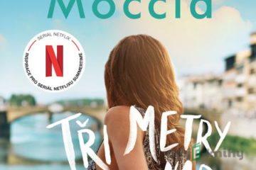 Tři metry nad nebem - Federico Moccia