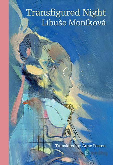 Transfigured Night - Libuše Moníková Transfigured Night - Libuše Moníková