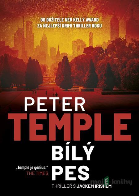 Bílý pes - Peter Temple Bílý pes - Peter Temple