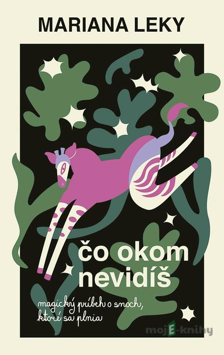 Čo okom nevidíš - Mariana Leky Čo okom nevidíš - Mariana Leky