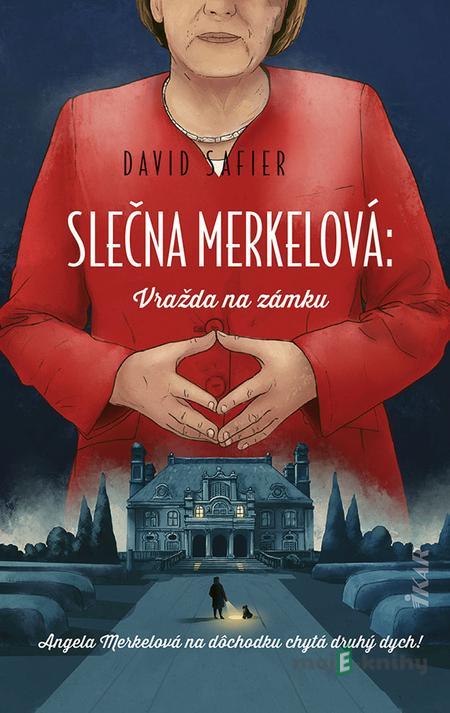 Slečna Merkelová: Vražda na zámku - David Safier Slečna Merkelová: Vražda na zámku - David Safier