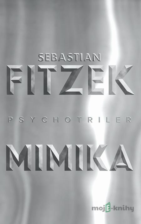 Mimika - Sebastian Fitzek Mimika - Sebastian Fitzek