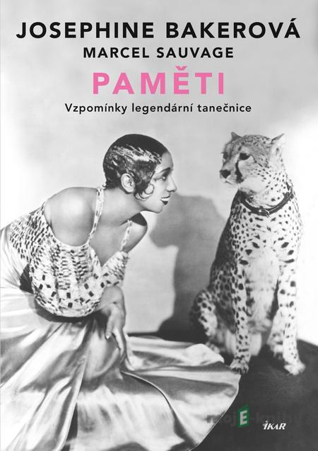 Paměti - Josephine Baker, Marcel Sauvage Paměti - Josephine Baker, Marcel Sauvage