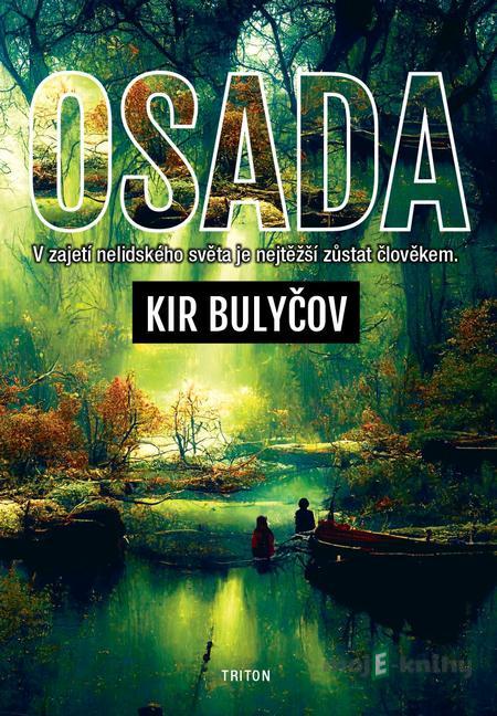 Osada - Kir Bulyčov Osada - Kir Bulyčov