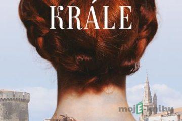 Dcera krále - Kerry Chaputová