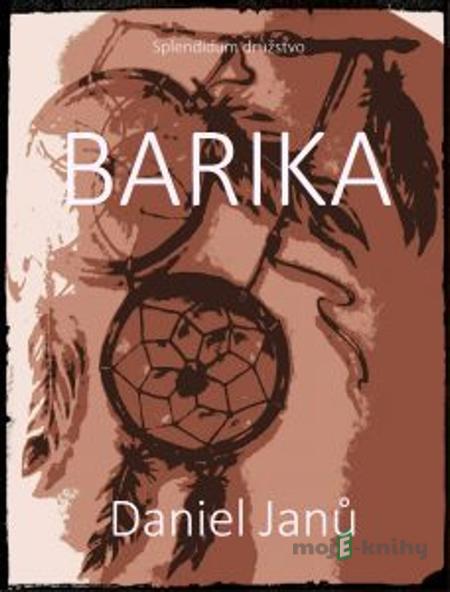 Barika - Daniel Janů Barika - Daniel Janů