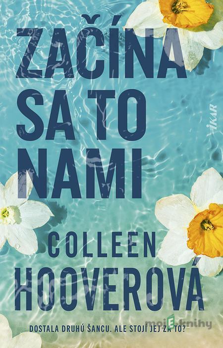 Začína sa to nami - Colleen Hoover Začína sa to nami - Colleen Hoover