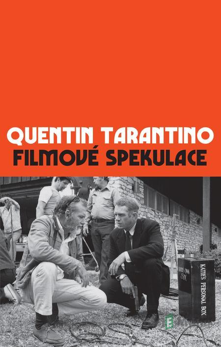 Filmové spekulace - Quentin Tarantino Filmové spekulace - Quentin Tarantino