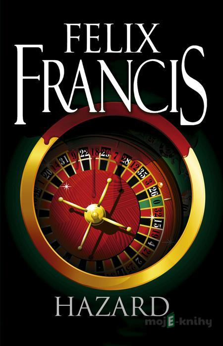 Hazard - Felix Francis Hazard - Felix Francis