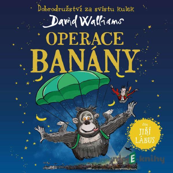 Operace Banány - David Walliams