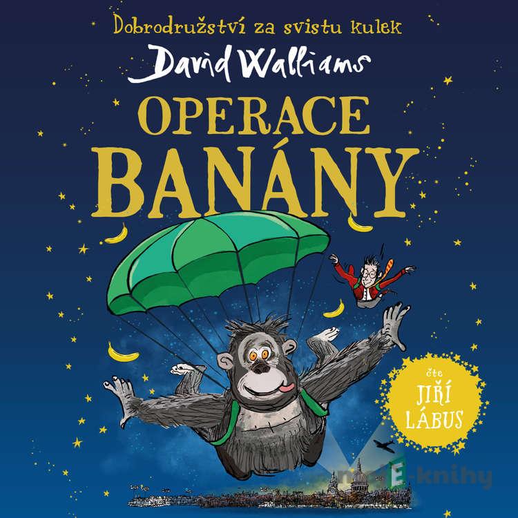 Operace Banány - David Walliams Operace Banány - David Walliams
