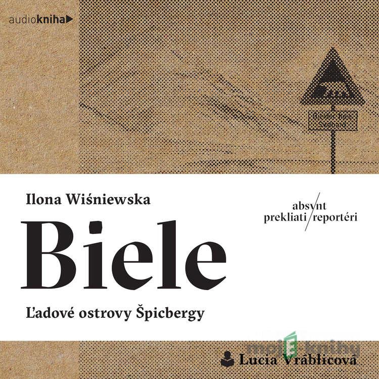 Biele - Ilona Wiśniewska Biele - Ilona Wiśniewska