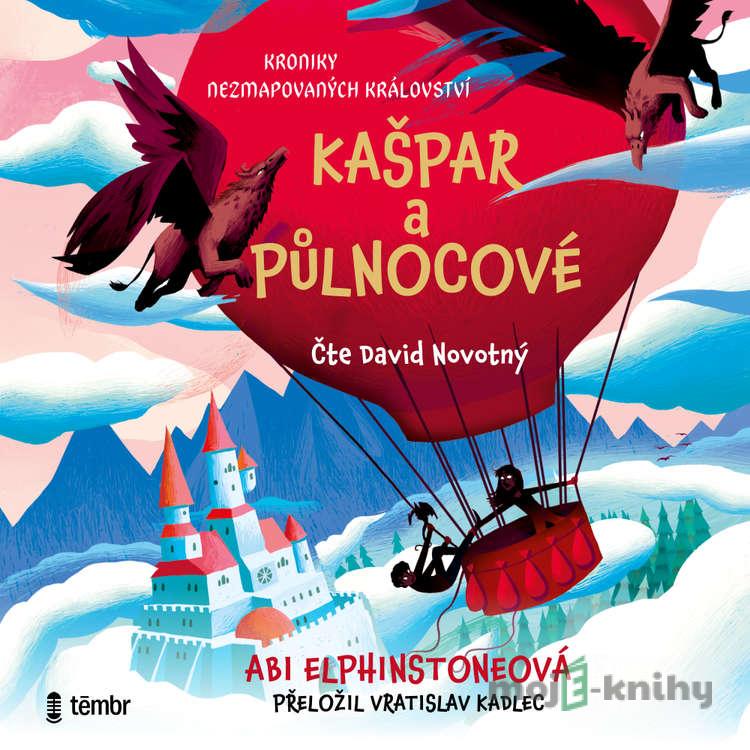 Kašpar a půlnocové - Abi Elphinstoneová Kašpar a půlnocové - Abi Elphinstoneová