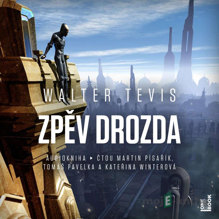 Zpěv drozda - Walter Tevis Zpěv drozda - Walter Tevis