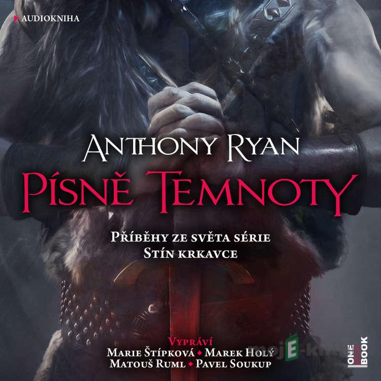 Písně temnoty: Příběhy ze světa série Stín krkavce - Anthony Ryan Písně temnoty: Příběhy ze světa série Stín krkavce - Anthony Ryan