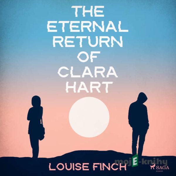 The Eternal Return of Clara Hart (EN) - Louise Finch