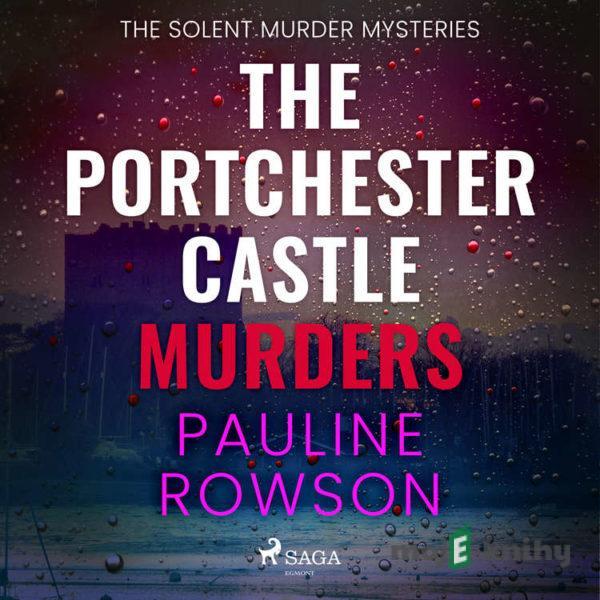 The Portchester Castle Murders (EN) - Pauline Rowson