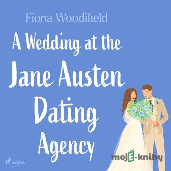 A Wedding at the Jane Austen Dating Agency (EN) - Fiona Woodifield