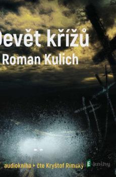 Devět křížů - Roman Kulich