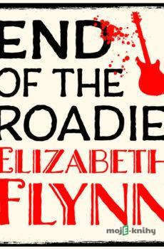 End of the Roadie (EN) - Elizabeth Flynn
