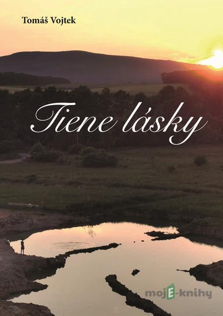 Tiene lásky - Tomáš Vojtek Tiene lásky - Tomáš Vojtek
