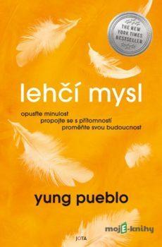 Lehčí mysl - Yung Pueblo