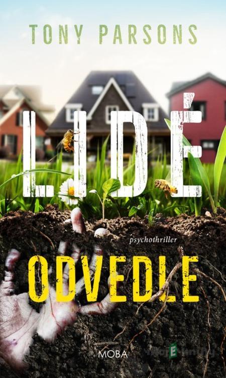 Lidé odvedle - Tony Parsons Lidé odvedle - Tony Parsons