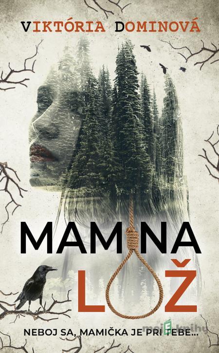 Mamina lož - Viktória Dominová Mamina lož - Viktória Dominová