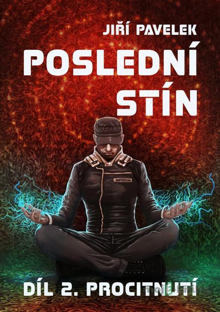 Poslední stín - Jiří Pavelek Poslední stín - Jiří Pavelek