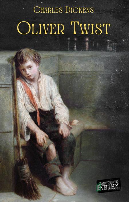 Oliver Twist - Charles Dickens Oliver Twist - Charles Dickens