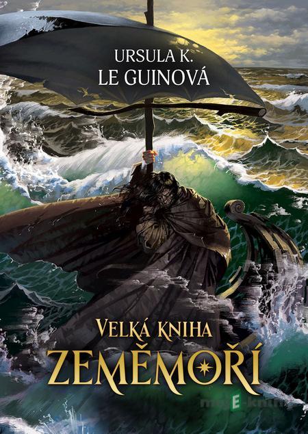 Velká kniha Zeměmoří - Ursula L. LeGuinová Velká kniha Zeměmoří - Ursula L. LeGuinová