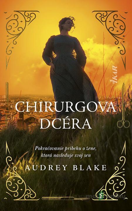 Chirurgova dcéra - Audrey Blake Chirurgova dcéra - Audrey Blake