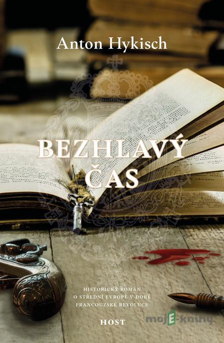 Bezhlavý čas - Anton Hykisch Bezhlavý čas - Anton Hykisch