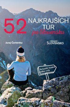 52 najkrajších túr po Slovensku - Juraj Červenka
