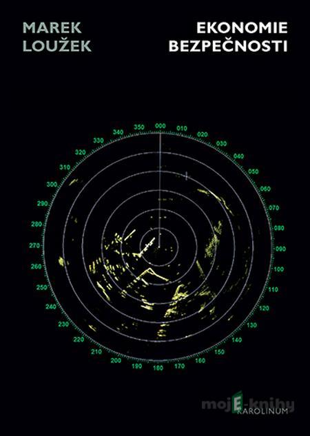 Ekonomie bezpečnosti - Marek Loužek Ekonomie bezpečnosti - Marek Loužek