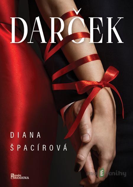 Darček - Diana Špacírová Darček - Diana Špacírová