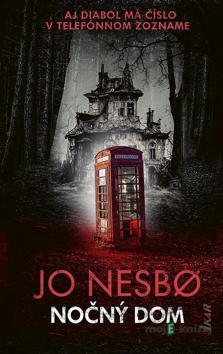 Nočný dom - Jo Nesbo Nočný dom - Jo Nesbo