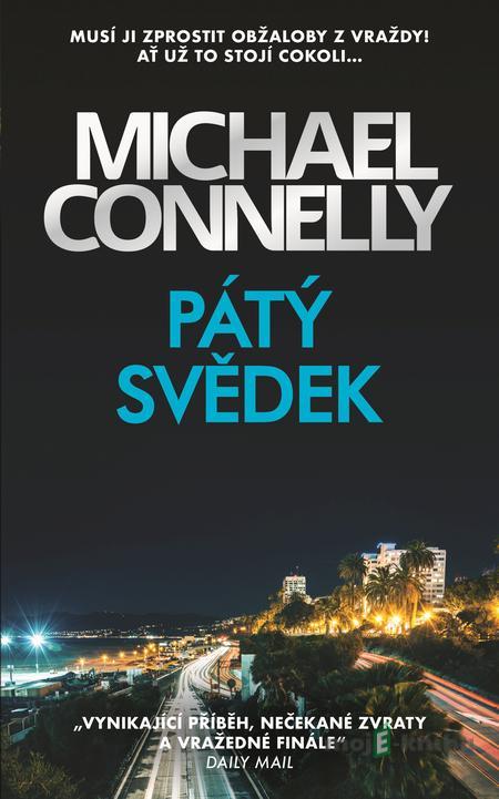 Pátý svědek - Michael Connelly Pátý svědek - Michael Connelly