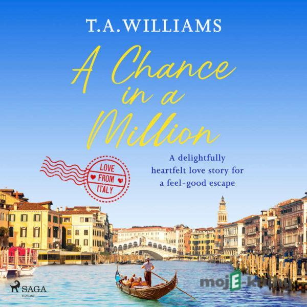 A Chance in a Million (EN) - T.A. Williams