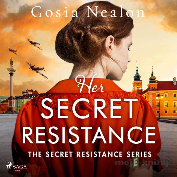 Her Secret Resistance (EN) - Gosia Nealon Her Secret Resistance (EN) - Gosia Nealon