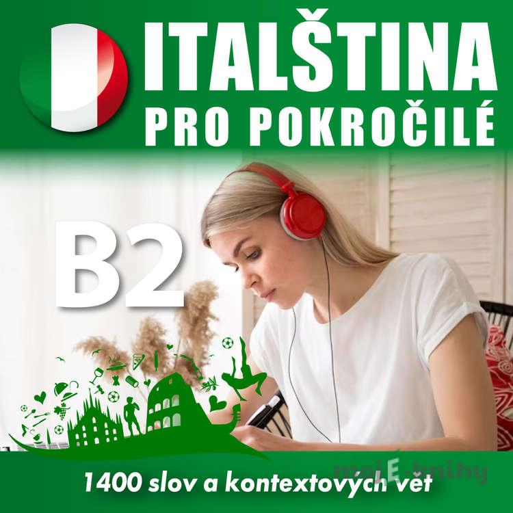 Italština pro středně pokročilé B2 - Tomáš Dvořáček Italština pro středně pokročilé B2 - Tomáš Dvořáček