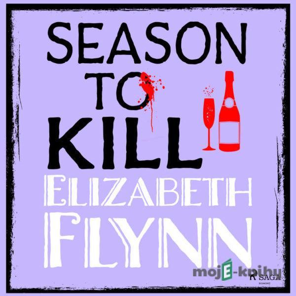 Season to Kill (EN) - Elizabeth Flynn