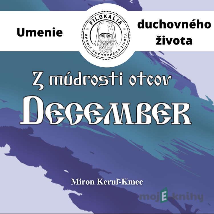 Z múdrosti otcov – December - Miron Keruľ-Kmec Z múdrosti otcov – December - Miron Keruľ-Kmec