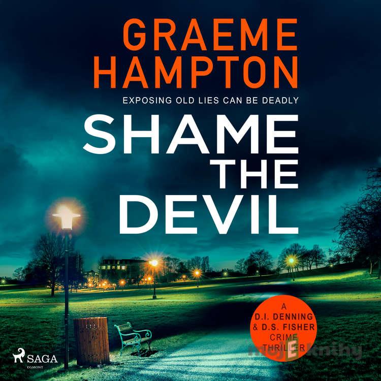 Shame the Devil (EN) - Graeme Hampton Shame the Devil (EN) - Graeme Hampton